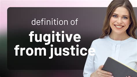 Fugitive From Justice Meaning